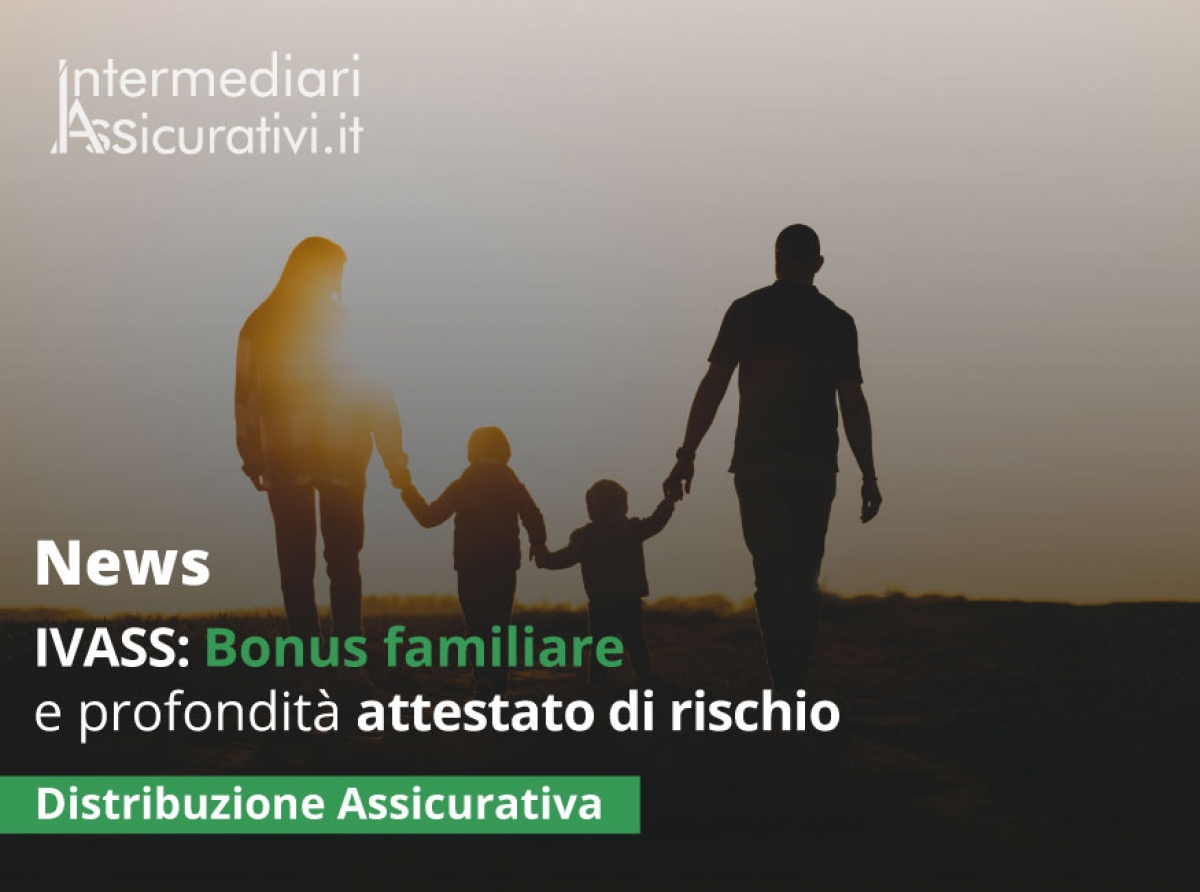 IVASS: Bonus familiare e profondità attestato di rischio